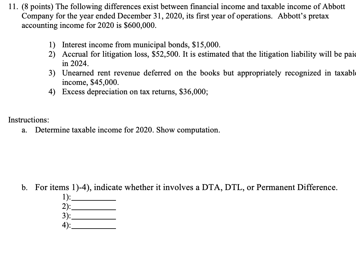 11. (8 points) The following differences exist between financial income and