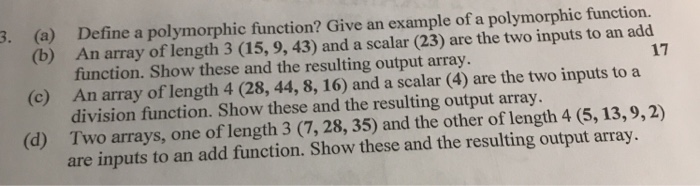  . (a) Define a polymorphic function? Give an example of a