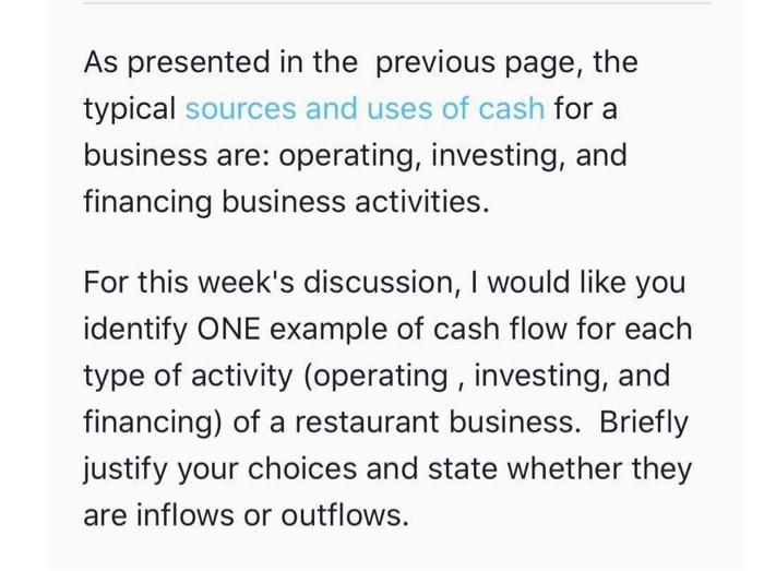  As presented in the previous page, the typical sources and uses