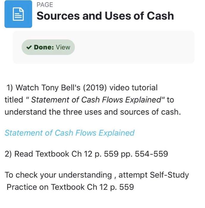 of cash for a business are: operating, investing, and financing business activities.