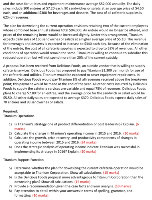 Operations (Production) Titanium clothing sells uniforms for superheroes. Titanium's strategy is to