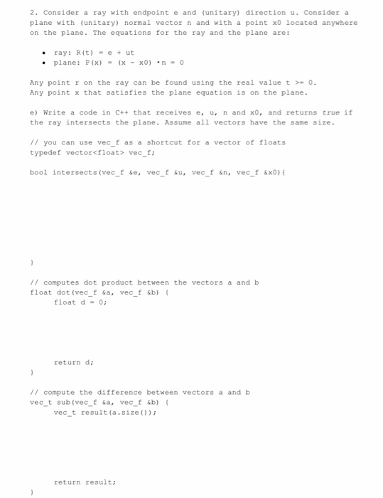  2. Consider a ray with endpoint e and (unitary) direction u.