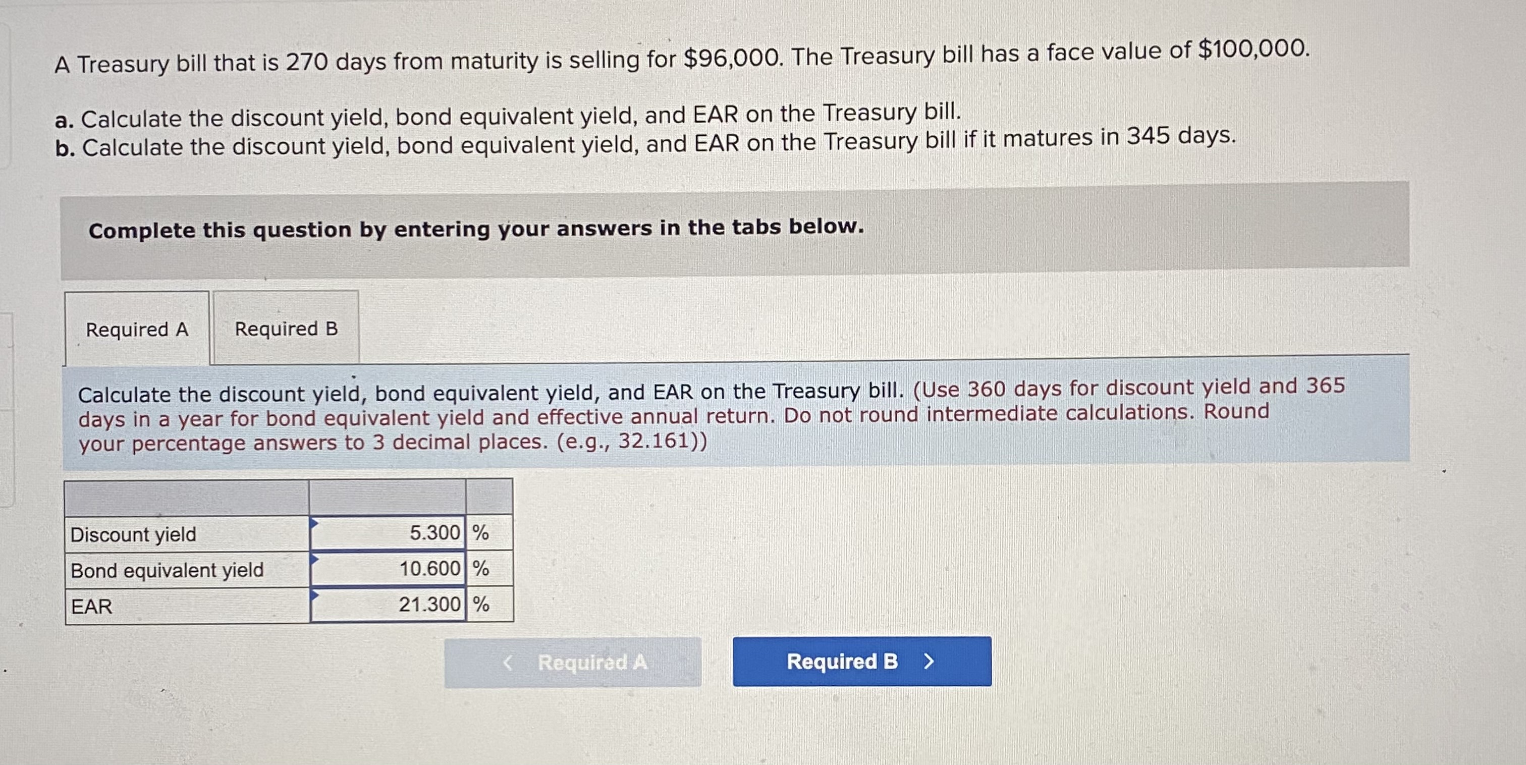  A Treasury bill that is 270 days from maturity is selling