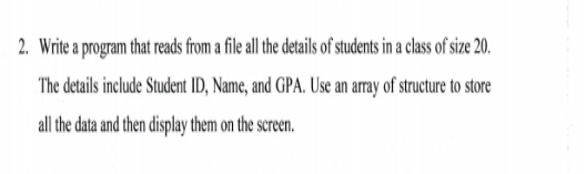  2. Write a program that reads from a file all the