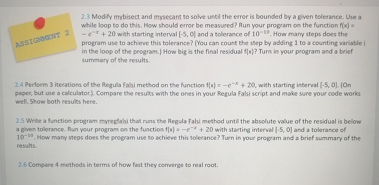  2.3 Modify mybisect and mysecant to solve until the error is