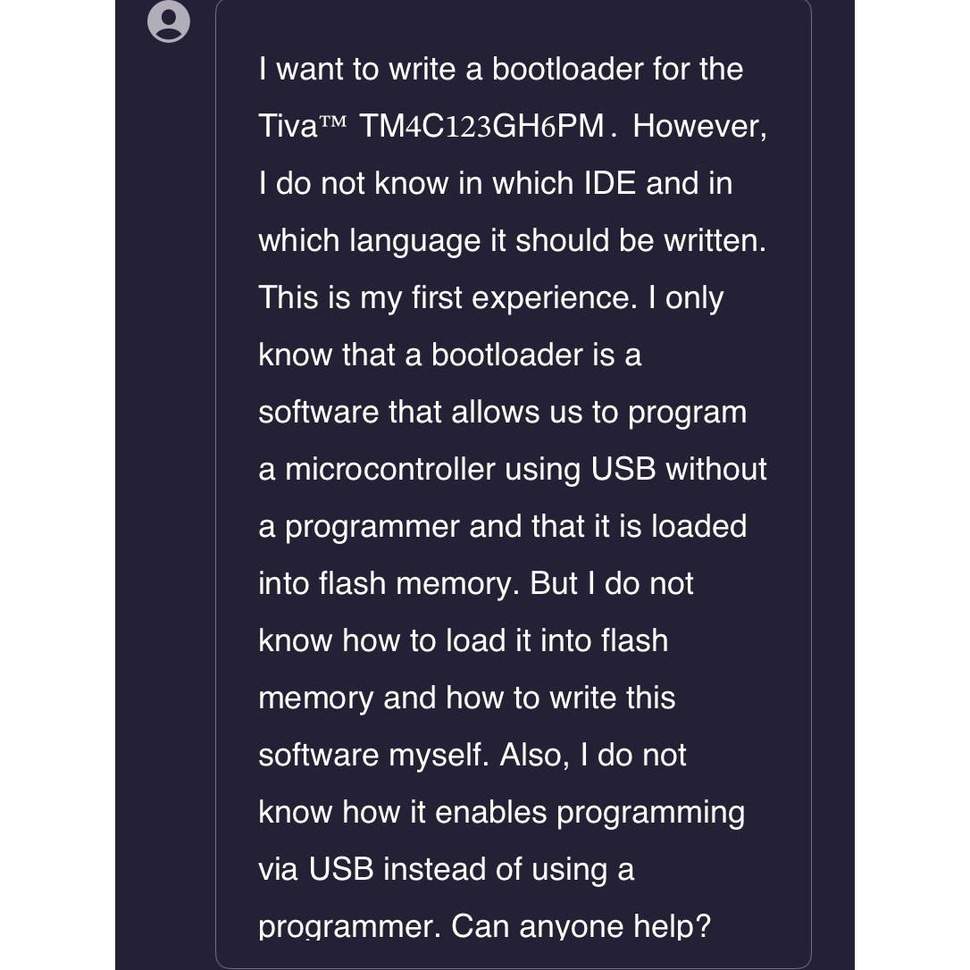  I want to write a bootloader for the Tiva ?TM TM4C123GH6PM.