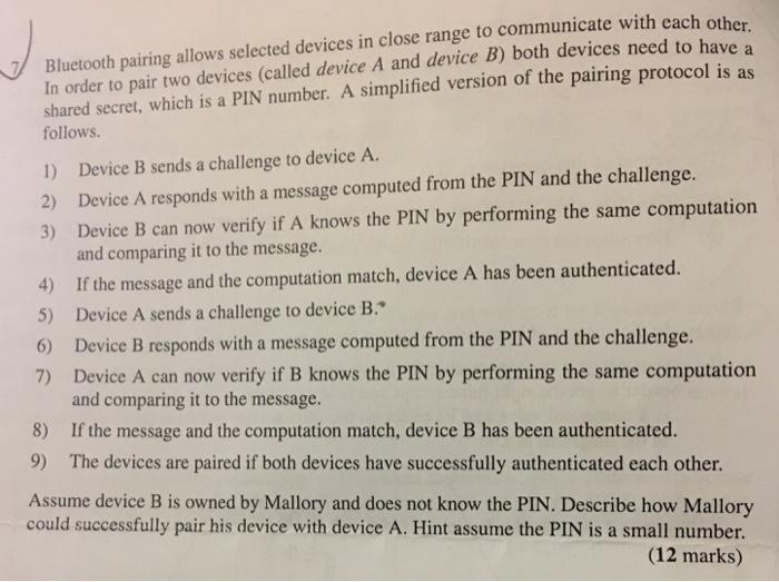  Bluetooth pairing allows selected devices in close range to communicate with