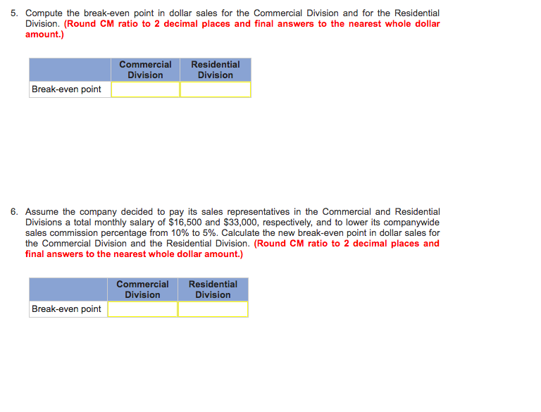 format segmented income statement shown below: Total Commercial Residential Company $1,035,000 $345,000
