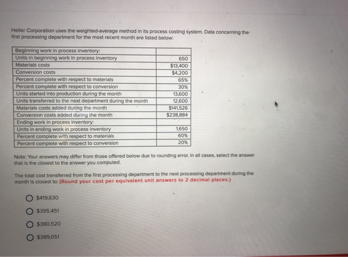  Heller Corporation uses the weighted-average method in its process costing system.