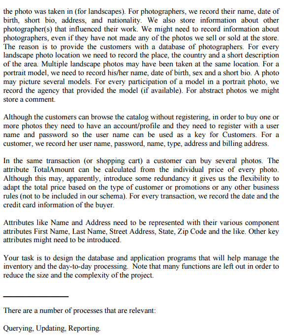 system application. You will use the methodology for database development learned in