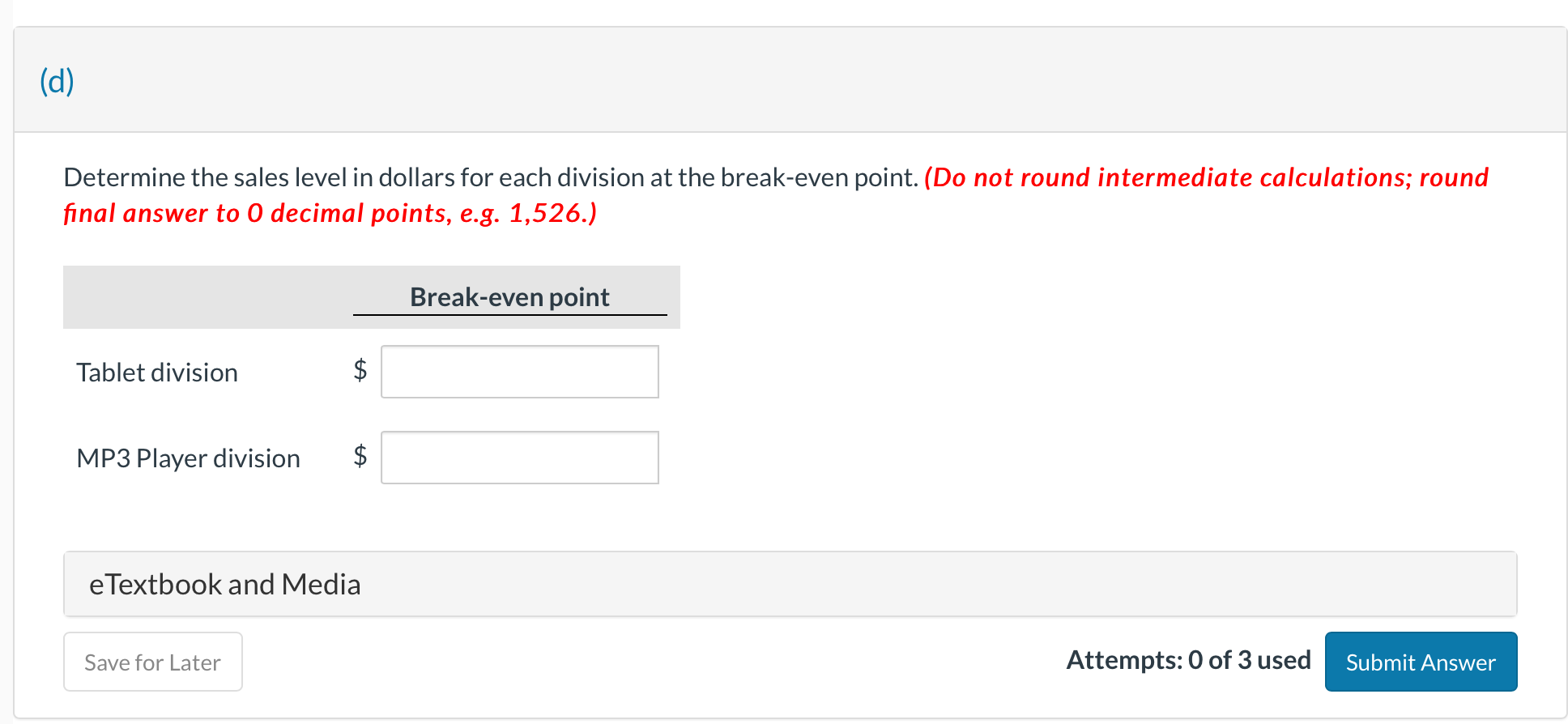 answer is correct. Determine the sales mix percentage based on sales dollars