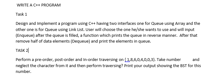 WRITE A C++ PROGRAM Task 1 Design and implement a program