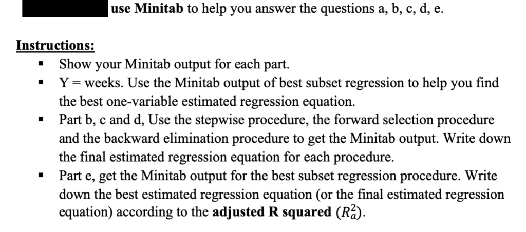  use Minitab to help you answer the questions a, b, c,