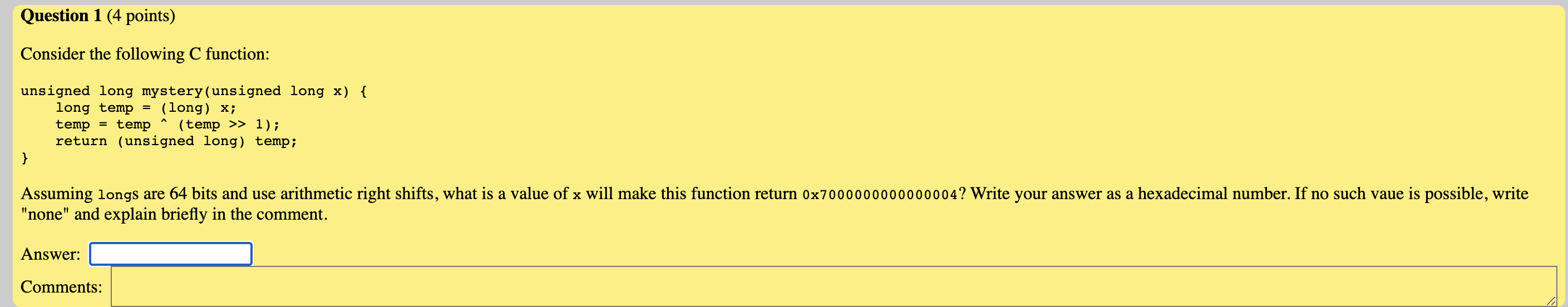 Consider the following C function: unsigned long mystery(unsigned long x )