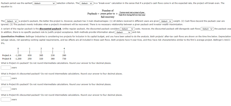 equation is: The a project's payback, the better the project is.