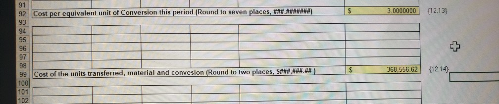  got 12.14 wrong need help 92 Cost per equivalent unit of