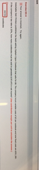  Exercise D3-4 Your answer is incorrect. Try again. Delectable Dish Printery