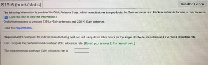  S19-6 (book/static) Question Help The following information is provided for Orbit