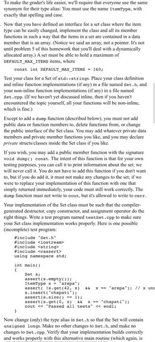collection of strings, without duplicates. (A web server might record unique visitors