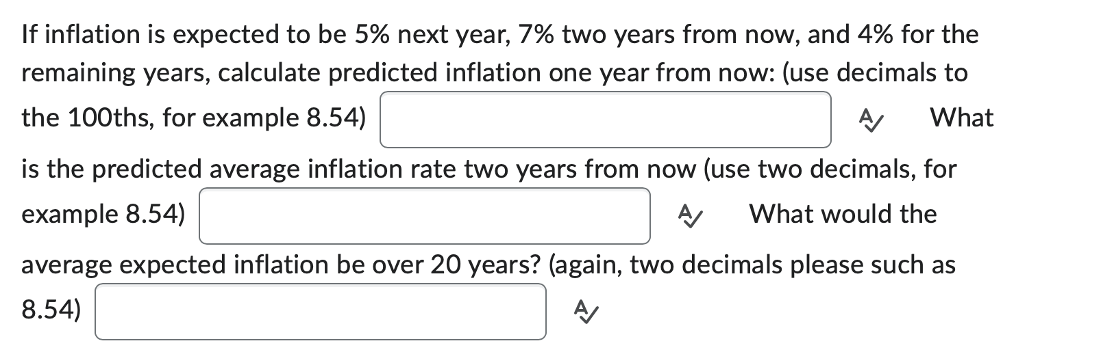  If inflation is expected to be 5% next year, 7% two