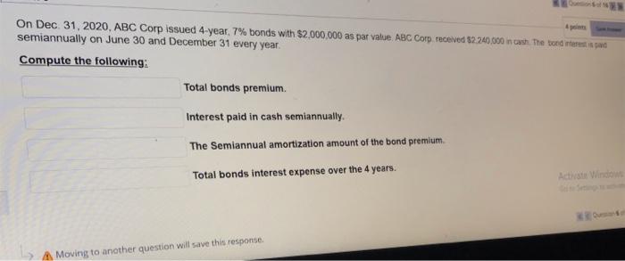 helllpl pleasee On Dec 31, 2020, ABC Corp issued 4-year, 7% bonds