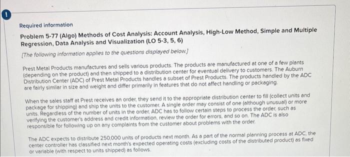  Required information Problem 5-77 (Algo) Methods of Cost Analysis: Account Analysis,