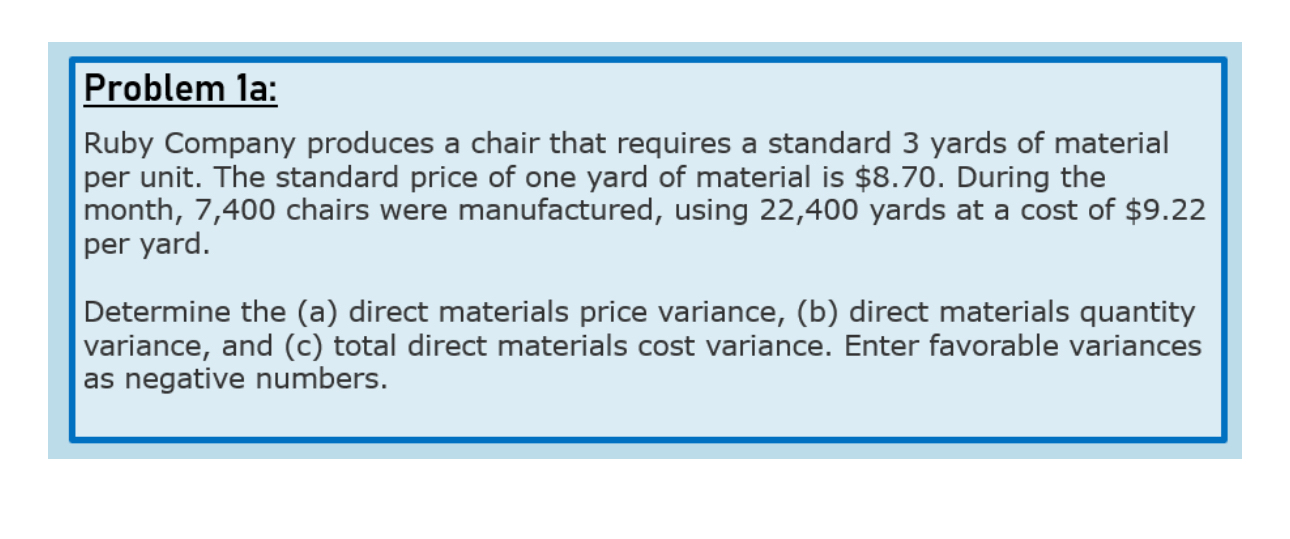  Problem la: Ruby Company produces a chair that requires a standard