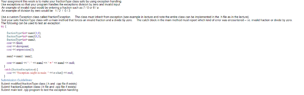  Your assignment this week is to make your fractionType class safe