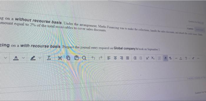 September 1, Global Company factored $1,000,000 of accounts receivable with Marks Financing