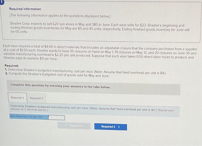  please answer all 3 Required information The following information applies to