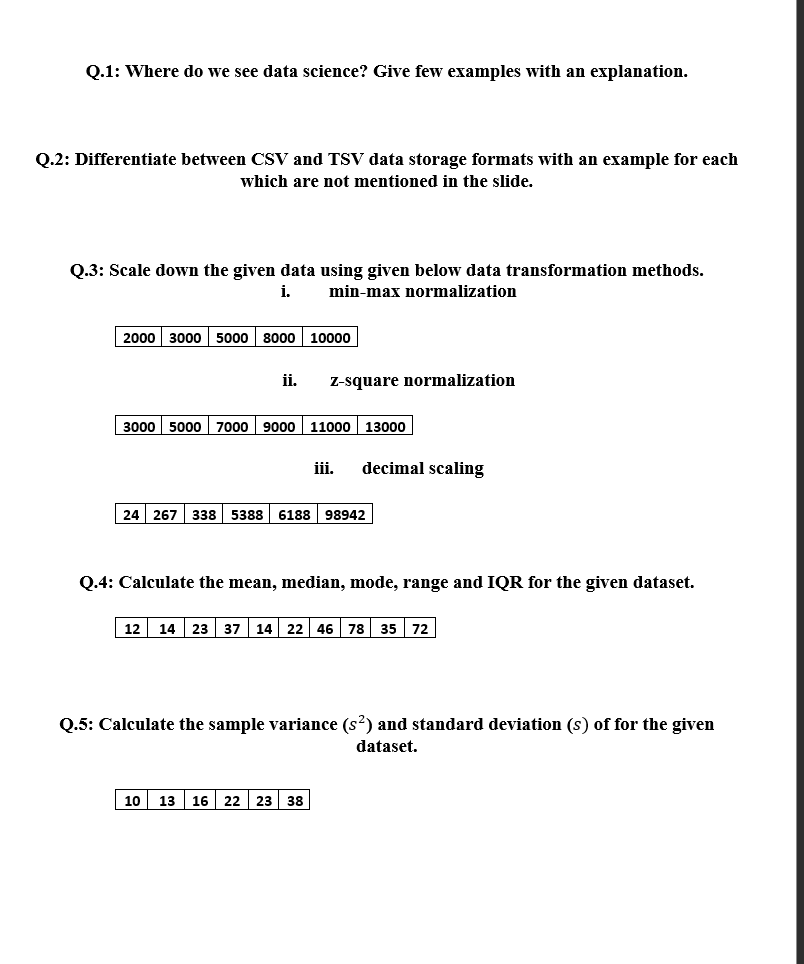  Q.1: Where do we see data science? Give few examples with