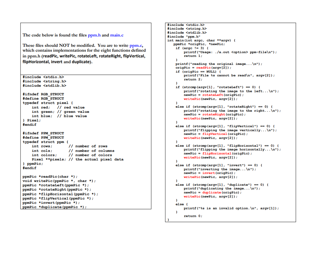Need help manipulating ppm files based on the functions below: readPic -