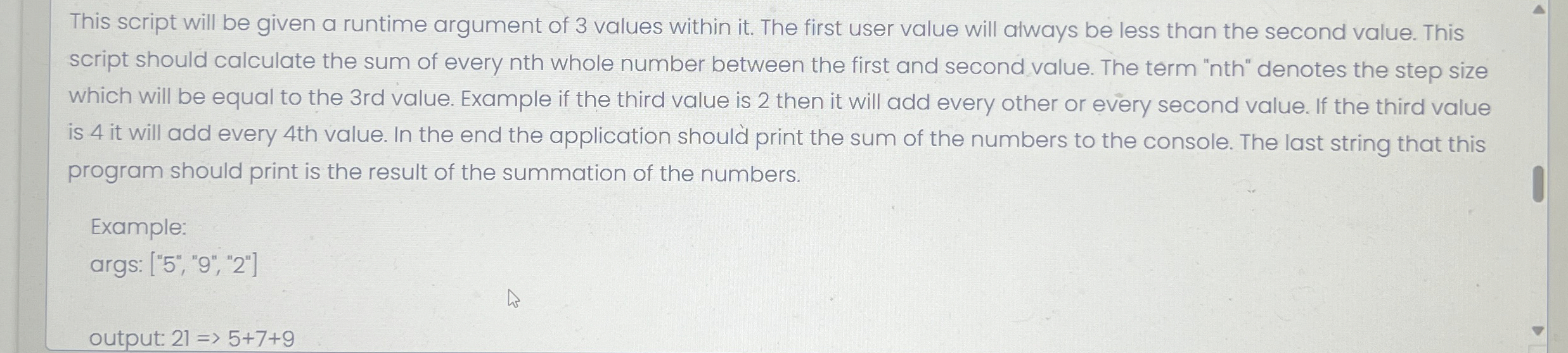  In java This script will be given a runtime argument of