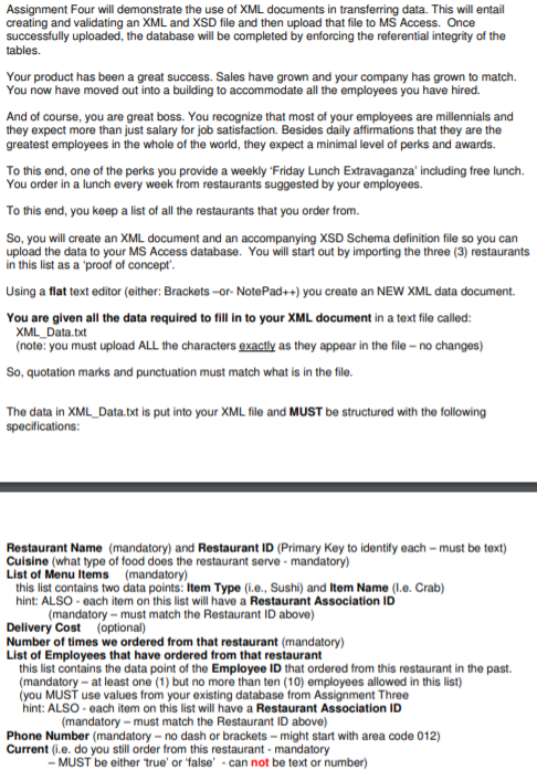 Assignment Four will demonstrate the use of XML documents in transferring