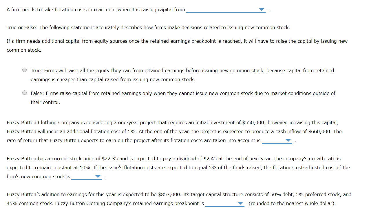 first drop down option: retained earnings; issuing new common stock second drop
