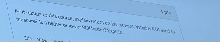  please read and provide clear answer 4 pts As it relates