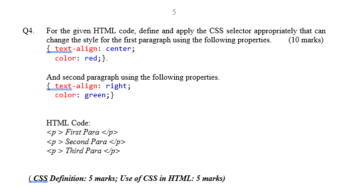  5 Q4. For the given HTML code, define and apply the