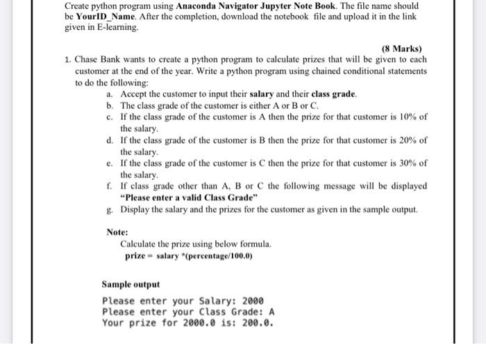  Create python program using Anaconda Navigator Jupyter Note Book. The file