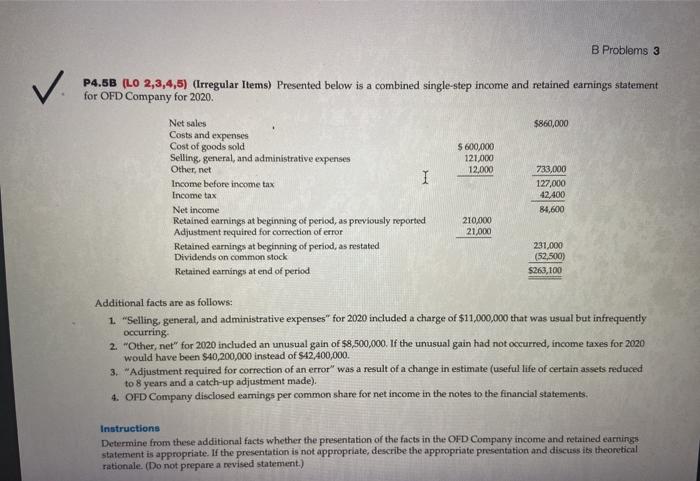  B Problems 3 P4.5B (LO 2,3,4,5) (Irregular Items) Presented below is