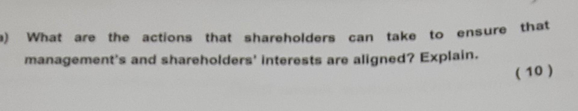  2+5 plss help a) What are the actions that shareholders can