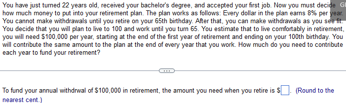  You have just turned 22 years old, received your bachelor's degree,