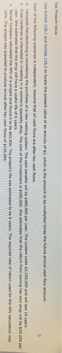  Net Present Value Use Exhibit 123.1 and Exhibit 120.2 to locate