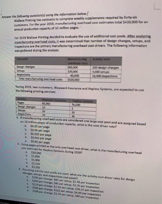 i need full solution Answer the following question(s) using the information below