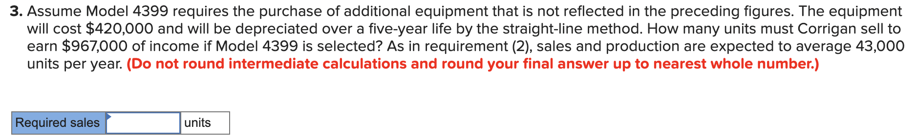 its sole product, the universal gismo. Data relevant to the systems follow.