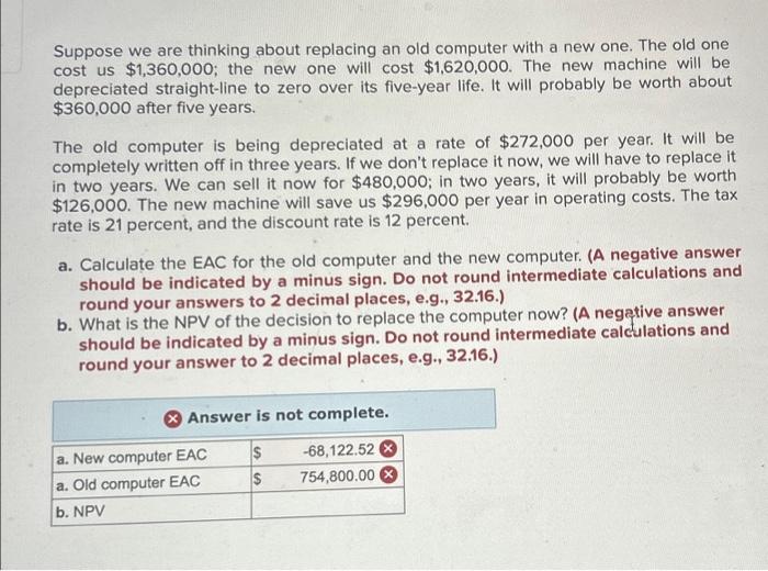  Suppose we are thinking about replacing an old computer with a