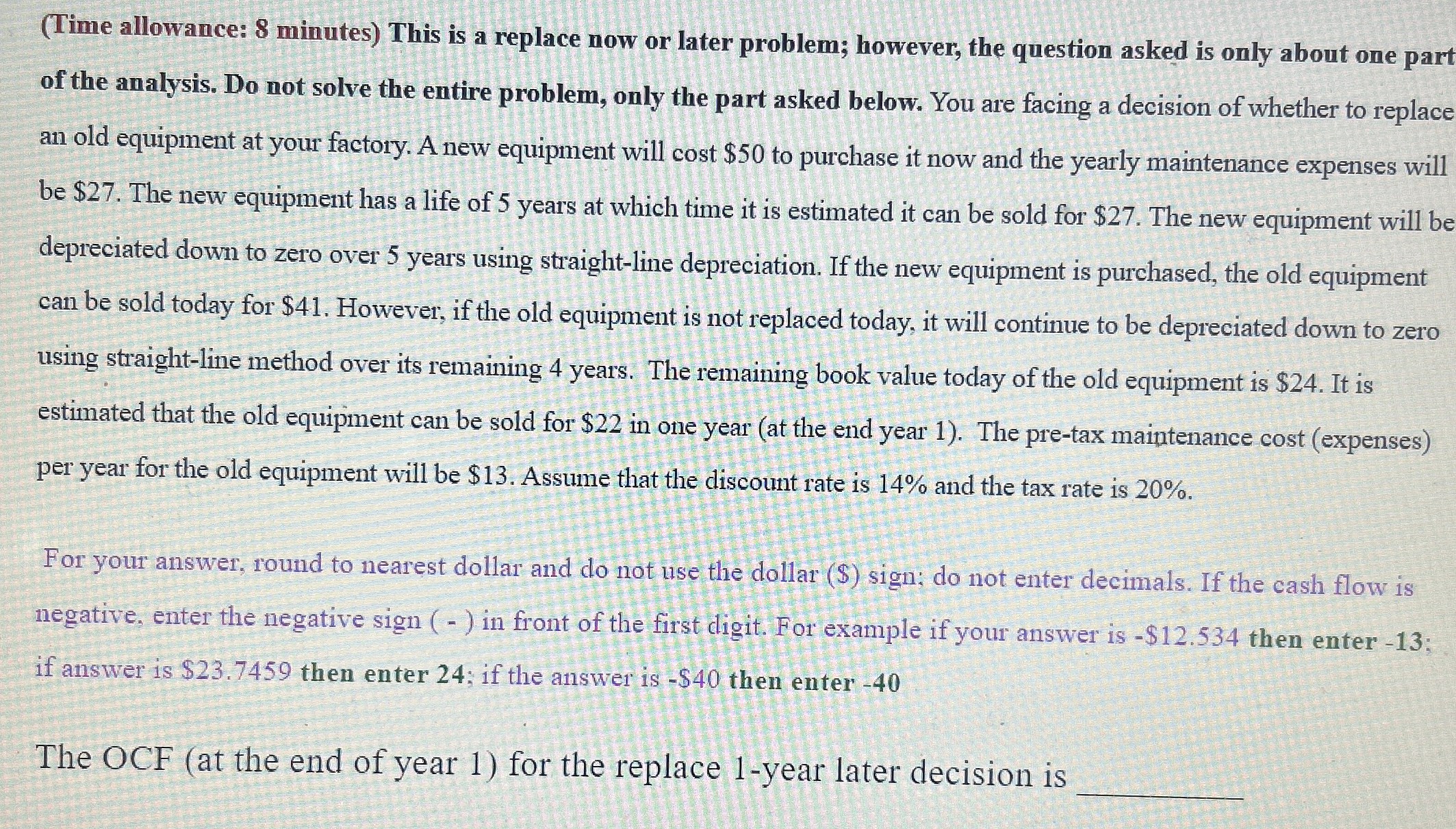  (Time allowance: 8 minutes) This is a replace now or later