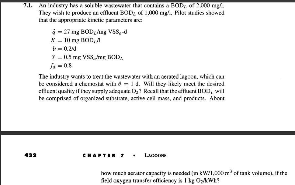 Problem 7.1. with the parameters given and hydraulic retention time= 1d, change