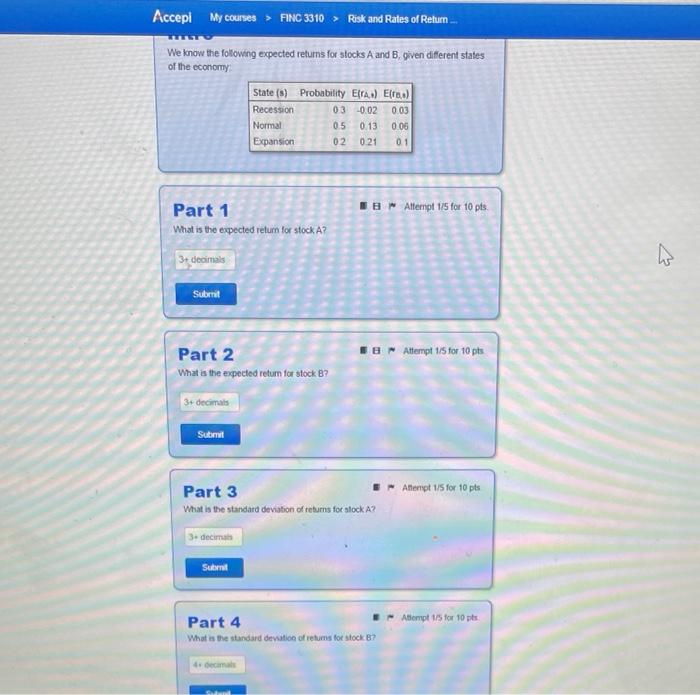  We know the following expected returns for stocks A and B,