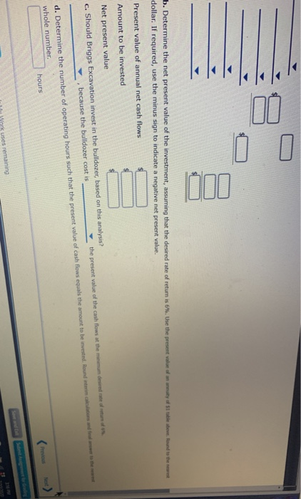 Briggs Excavation Company is planning an investment of $649,200 for a bulldozer.