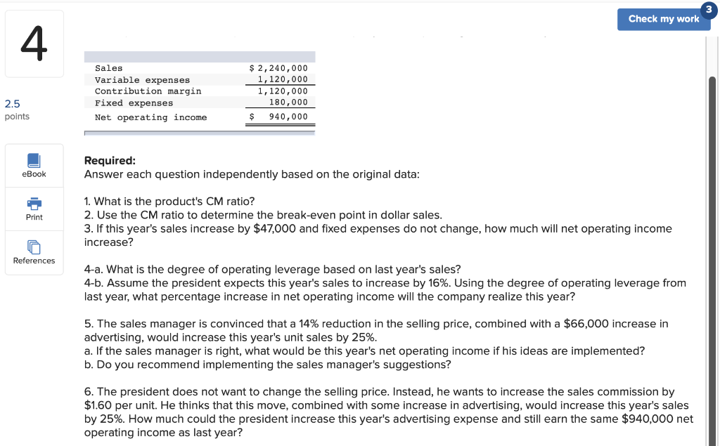 3 Check my work 4 Sales Variable expenses Contribution margin Fixed